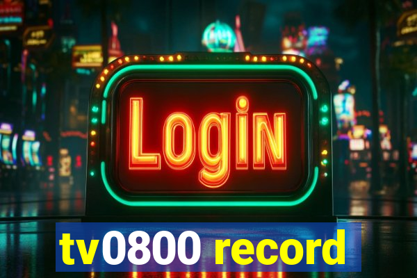tv0800 record